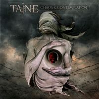 Taine - Chaos & Contemplation