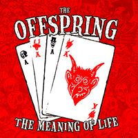 The Offspring - The Meaning of Life
