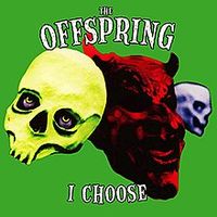 The Offspring - I Choose