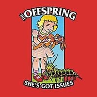 The Offspring - She's Got Issues