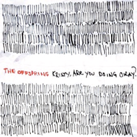 The Offspring - Kristy, Are You Doing Okay?