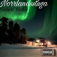 Robert Hellos - Norrlandsstuga