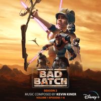 Kevin Kiner - Star Wars: The Bad Batch &ndash; Season 2: Vol. 1 (Episodes 1-8)