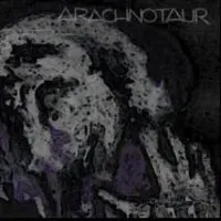 Arachnotaur - Slo=w Pertinacious Threnody on the Abnegation of Succour