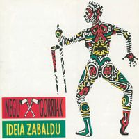 Negu Gorriak - Ideia Zabaldu
