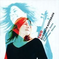 Elisabeth Kufferath - Two: Zimmerman; Encke; Schachtner; E&ouml;tv&ouml;s
