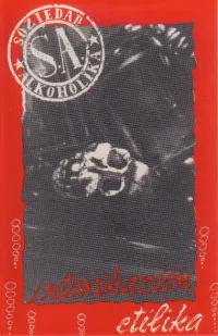 Soziedad Alkoholika - Intoxicazi&oacute;n Et&iacute;lika