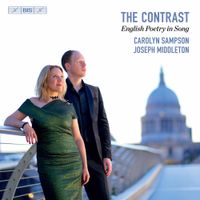 Carolyn Sampson & Joseph Middleton - The Contrast: English Poetry in Song
