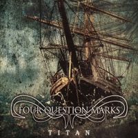 Four Question Marks - Titan