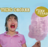Third Degree - Punk Sugar