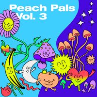 Various Artists - Peach Pals, Vol.3