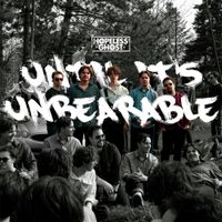 Hopeless Ghost - Until It's Unbearable