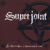 Superjoint - A Lethal Dose of American Hatred