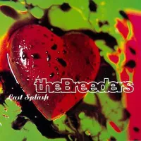 The Breeders - Last Splash (30th Anniversary Original Analog Edition)