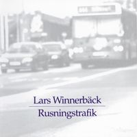 Lars Winnerb&auml;ck - Rusningstrafik