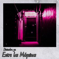 Diciembre 32 - Entre las M&aacute;quinas