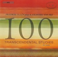 Fredrik Ull&eacute;n - Kaikhosru Sorabji: 100 Transcendental Studies: 1-25
