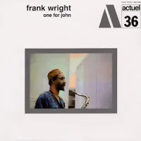 Frank Wright - One for John
