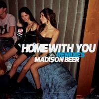 Madison Beer - Home With You (Remixes)