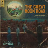 Pulp Musicals - Episode 1: The Great Moon Hoax (Original Cast Recording)