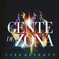 Gente De Zona - Visual&iacute;zate