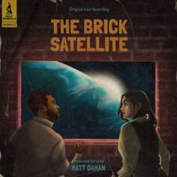 Pulp Musicals - Episode 2: The Brick Satellite (Original Cast Recording)