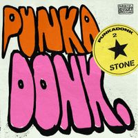 STONE - Punkadonk 2