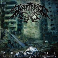 Shattered Eyes - Prelude To The Atrocious Path Of Humanity