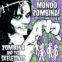 Zombina & The Skeletones - Mondo Zombina!