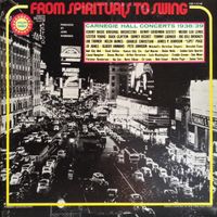 Various Artists - Spirituals to Swing: The Legendary Carnegie Hall Concerts of 1938/9