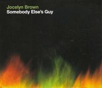 Jocelyn Brown - Somebody Else's Guy
