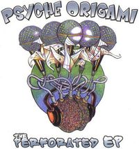 Psyche Origami - The Perforated EP