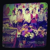 Chapel Club - Palace