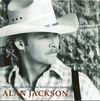 Alan Jackson - Where Were You (When the World Stopped Turning)