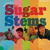The Sugar Stems - Sweet Sounds of The Sugar Stems