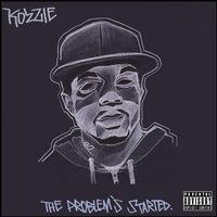 Kozzie - The Problem's Started