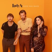 Lady A - Love You Back