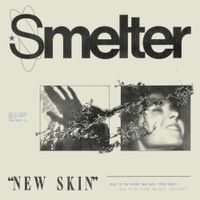 SMELTER - New Skin