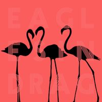 Eagles In Drag - Eagles in Drag