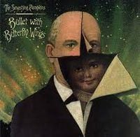 The Smashing Pumpkins - Bullet with Butterfly Wings