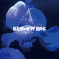 Blu-Swing - クラゲ