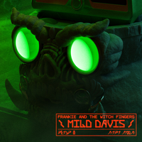 Frankie and the Witch Fingers - Mild Davis