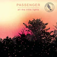 Passenger - All the Little Lights:10th Anniversary Edition