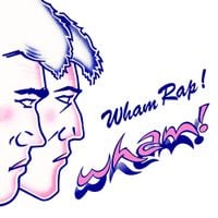 Wham! - Wham Rap! (Enjoy What You Do?)