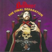 Bulldozer - The Final Separation