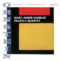 Marc-André Hamelin / Pacifica Quartet - Ornstein: Piano Quintet; String Quartet No. 2