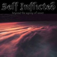 Self Inflicted (Sludge Metal Band) - Beyond The Agony Of Never