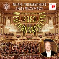 Wiener Philharmoniker / Franz Welser-M&ouml;st - Neujahrskonzert 2023 - New Year's Concert