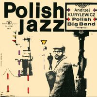 Andrzej Kurylewicz - Polish Radio Big Band