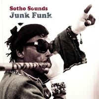 Sotho Sounds - Junk Funk